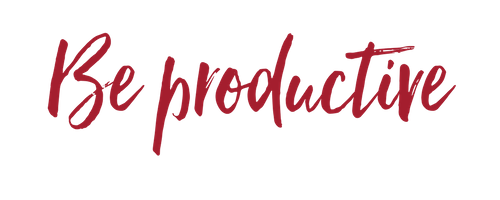 Be productive